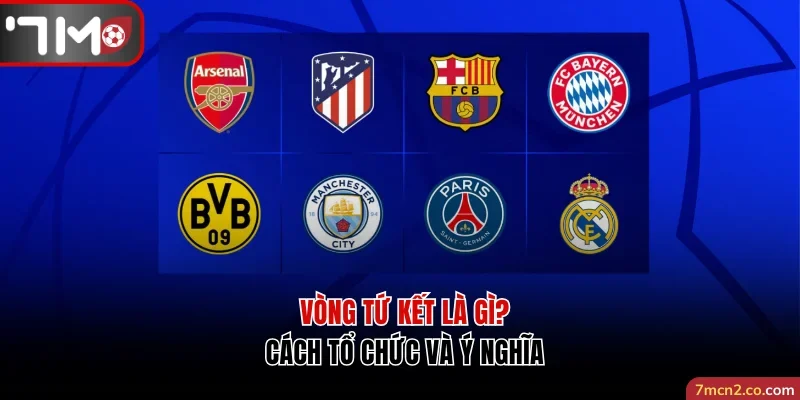 Vòng tứ kết là gì